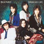 Blizard (JAP) : Danger Life